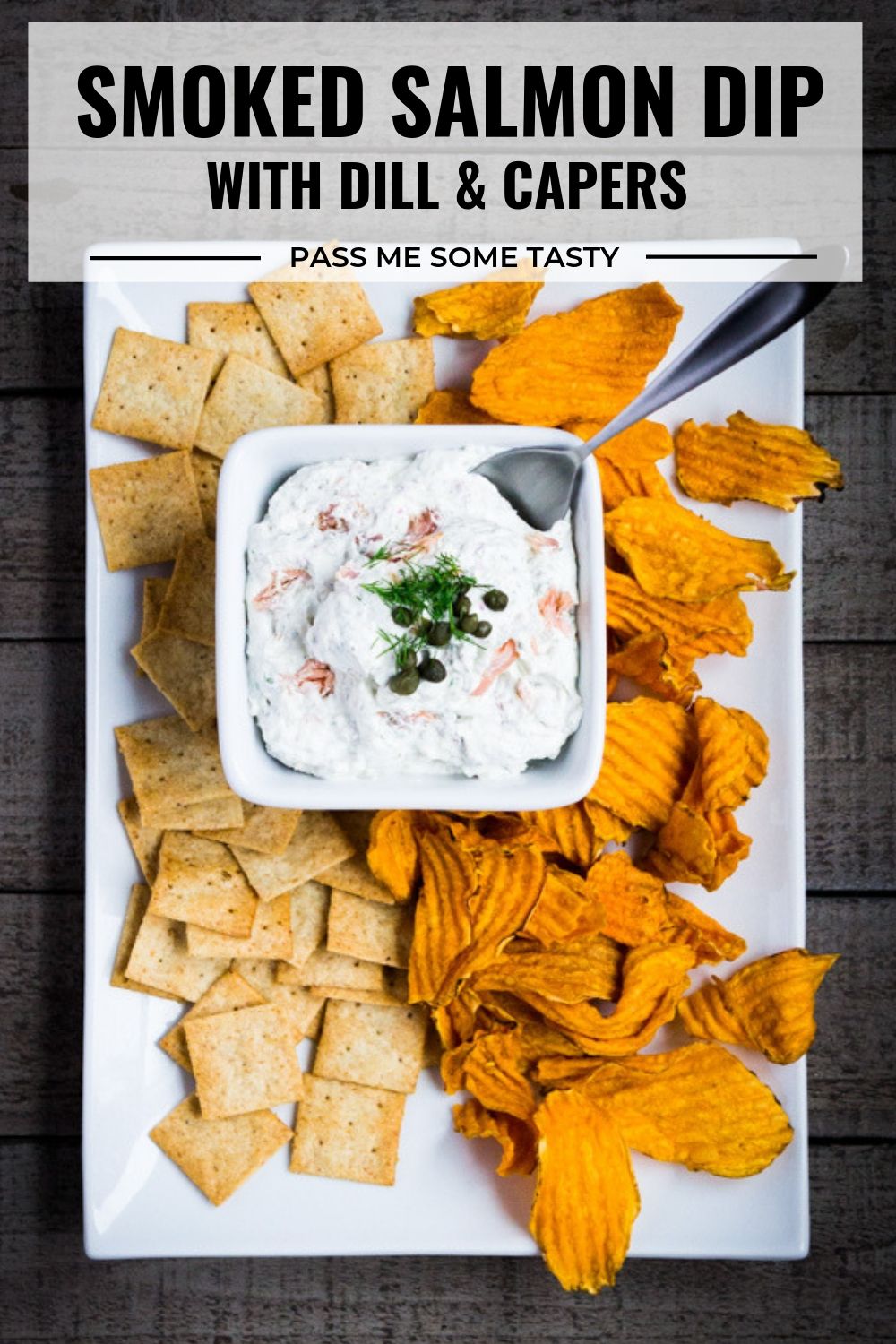 Smoked Salmon Dip with Dill & Capers Pass Me Some Tasty