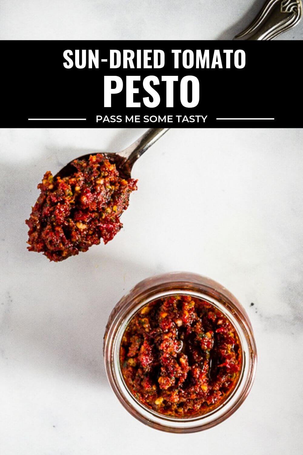 SunDried Tomato Pesto Pass Me Some Tasty