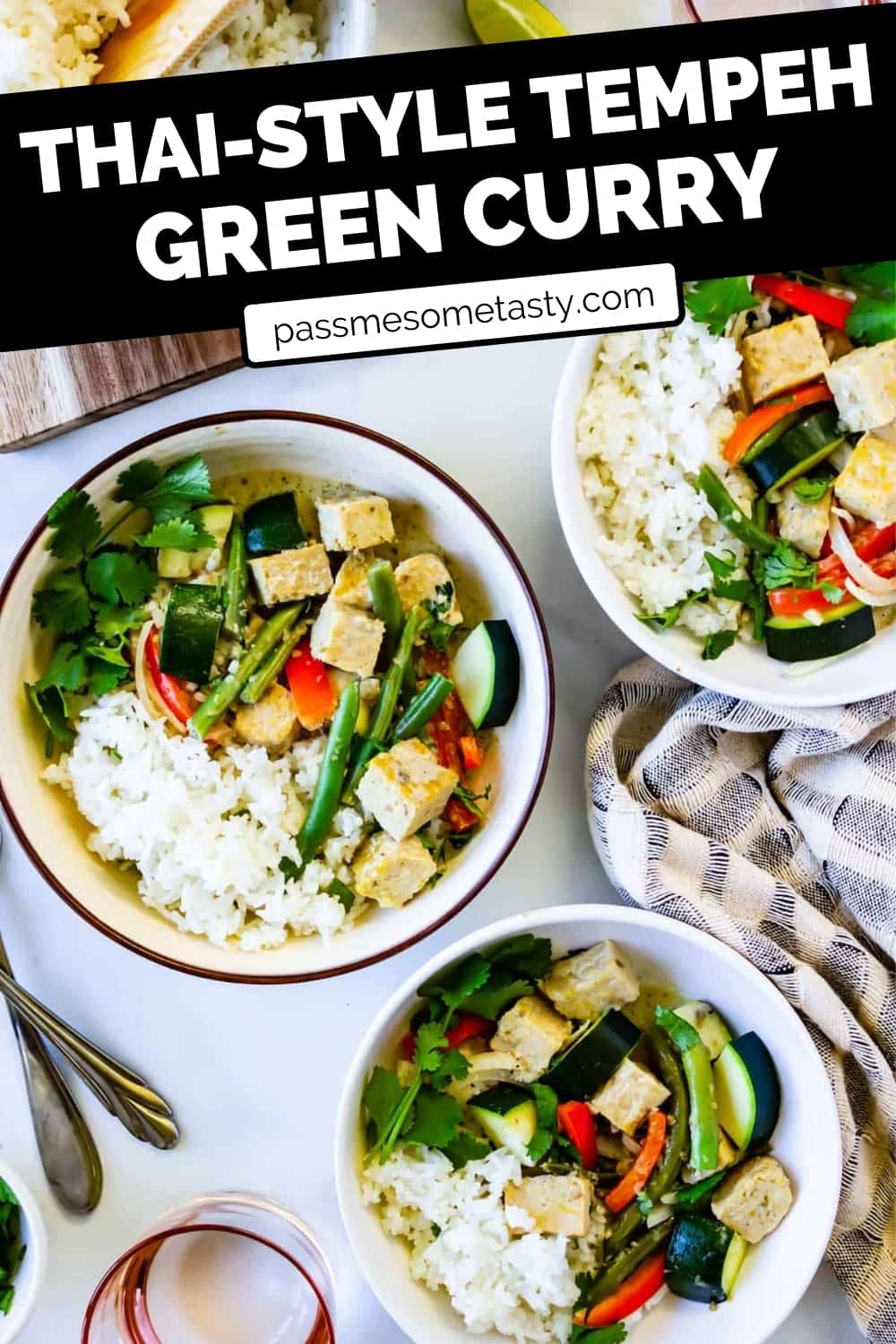 ThaiStyle Tempeh Green Curry Pass Me Some Tasty